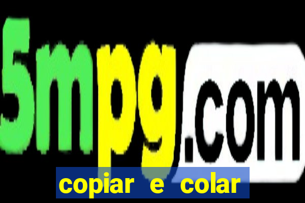 copiar e colar impulse inc